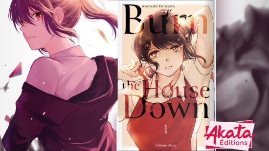 Burn the House Down - Tome 1 - Éditions Akata
