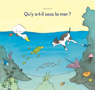 qu_y_a_il_sous_la_mer-Ecole-des-loisirs qu_y_a_il_sous_la_mer-Ecole-des-loisirs