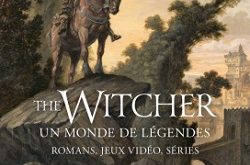 The-Witcher-un-monde-de-légendes-Bragelonne