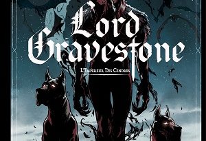 Lord-Gravestone-T3-empereur-cendres-Glenat