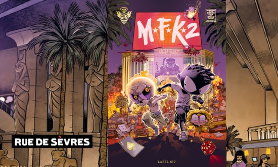 MFK2 – Vol 2/3 « Disapprouved by the comics code authority » !! – Éditions Rue de Sèvres