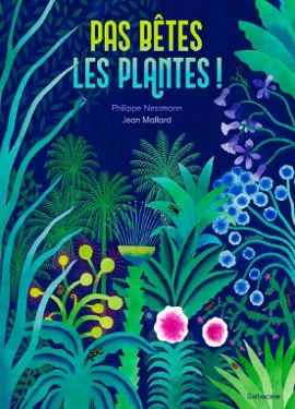 pas-betes-les-plantes-Sarbacane pas-betes-les-plantes-Sarbacane