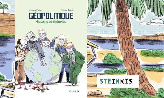Géopolitique – Histoire et théories – Éditions Steinkis