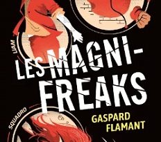Les-Magni-Freaks-roman-Sarbacane
