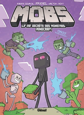 MOBS-vie-secrete-monstres-Minecraft-T2-Glénat