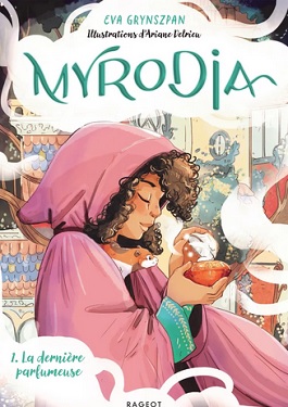 Myrodia-T1-Dernière-Parfumeuse-Rageot