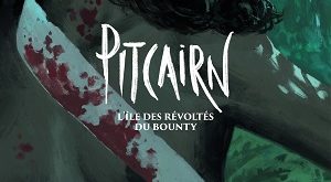 Pitcairn-Révoltés-bounty-T3-Révolte-Glenat