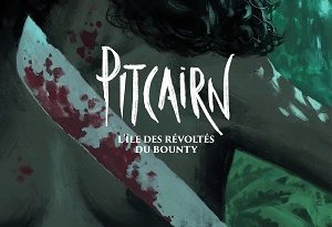 Pitcairn-Révoltés-bounty-T3-Révolte-Glenat