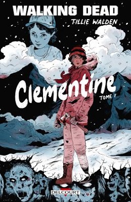 Walking-dead-Clementine-T1-Delcourt
