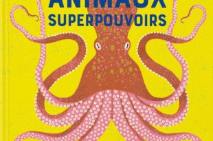 Super Animaux  Superpouvoirs