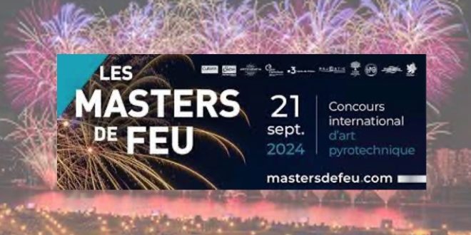 Masters De Feu 2024 – La Haute Voltige Pyrotechnique !