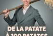 De la patate à 100 patates, le guide ultime pour réussir de Maxence Rigottier
