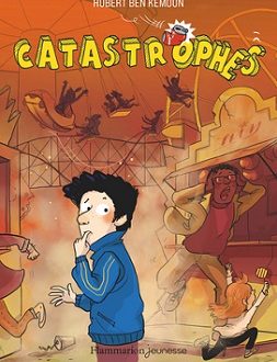 Catastrophes – Ed. Flammarion jeunesse
