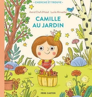Camille au jardin – Ed. Flammarion