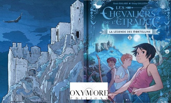 Les Chevaliers de l’Étrange – La légende des Mortelune – Éditions Oxymore 