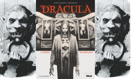 Dracula – Revisite de l’histoire du Comte – Éditions Glénat BD