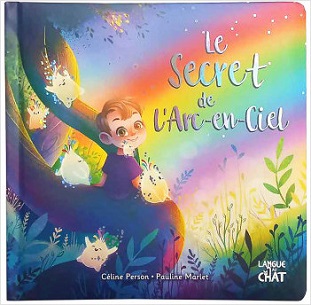 le-secret-de-l-arc-en-ciel-Langue-au-chat le-secret-de-l-arc-en-ciel-Langue-au-chat