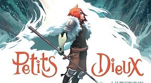 Petits-dieux-T1-Le-dragon-blanc-Dargaud