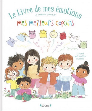 le-livre-de-mes-émotions-Mes-meilleurs-copains-Grund le-livre-de-mes-émotions-Mes-meilleurs-copains-Grund