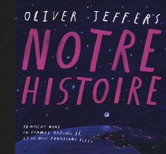 notre-histoire-oliver-jeffers-Kaleidoscope notre-histoire-oliver-jeffers-Kaleidoscope