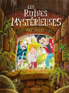 les-ruines-mysterieuses-Sarbacane les-ruines-mysterieuses-Sarbacane