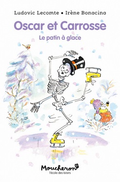oscar-et-carrosse-le-patin-a-glace-Ecole-des-loisirs oscar-et-carrosse-le-patin-a-glace-Ecole-des-loisirs