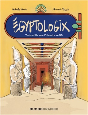 egyptologix-trois-mille-ans-histoire-BD-Dunod-Graphic egyptologix-trois-mille-ans-histoire-BD-Dunod-Graphic