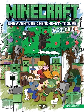 Minecraft-une-aventure-cherche-et-trouve-colorier-404-editions Minecraft-une-aventure-cherche-et-trouve-colorier-404-editions