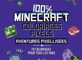 100-Minecraft-coloriages-pixels-aventures-pixellisées-404-editions
