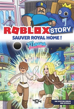 Roblox-Story-Sauver-Royal-Home-404-editions Roblox-Story-Sauver-Royal-Home-404-editions