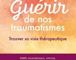 guérir-de-nos-traumatismes-Ed-Eyrolles