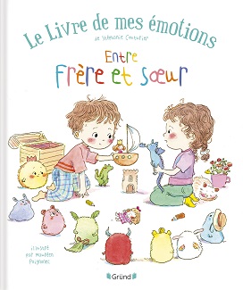 Le-livre-de-mes-émotions-Entre-frère-et-soeur-Grund Le-livre-de-mes-émotions-Entre-frère-et-soeur-Grund