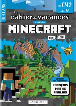 cahier-vacances-fans-Minecraft-CM2-6eme-Larousse cahier-vacances-fans-Minecraft-CM2-6eme-Larousse