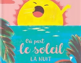 ou-part-le-soleil-la-nuit-Larousse-jeunesse