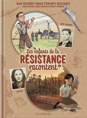 Les-enfants-de-la-resistance-racontent-T1-Le-Lombard Les-enfants-de-la-resistance-racontent-T1-Le-Lombard