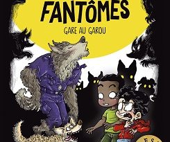 chasseurs-de-fantomes-T12-Gare-au-garou-PKJ