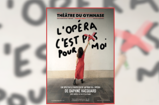 Daphné Hacquard en spectacle dans « L’opéra c’est (pas) pour moi » au Théâtre du Gymnase Marie-Bell