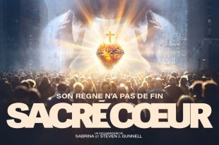 Film documentaire Sacré-Cœur réalisé par Sabrina et Steven J. Gunnell – succès 2025