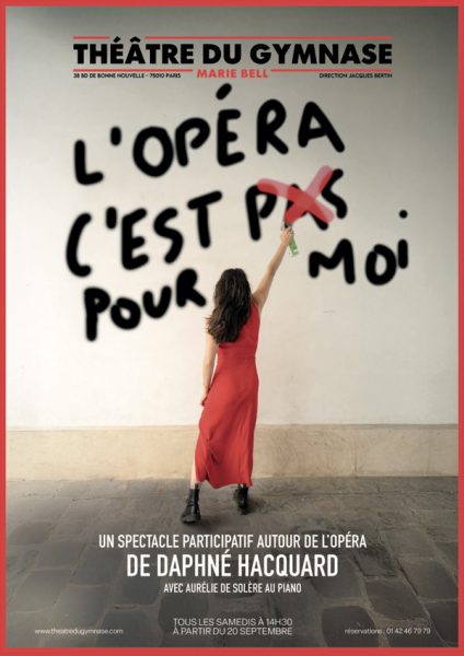 Daphné Hacquard en spectacle dans « L’opéra c’est (pas) pour moi » au Théâtre du Gymnase Marie-Bell