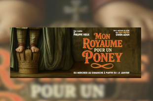Affiche du spectacle Mon Royaume pour un Poney au Théâtre de la Tour Eiffel à Paris