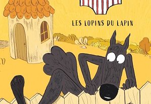 le-loup-en-slip-T9-Les-lopins-du-lapin-Dargaud