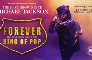 Forever spectacle hommage à Michael Jackson sur scène au Grand Rex à Paris et en tournée française 2027