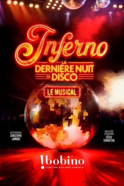 Inferno La Dernière Nuit du Disco comédie musicale disco Paris scène spectacle