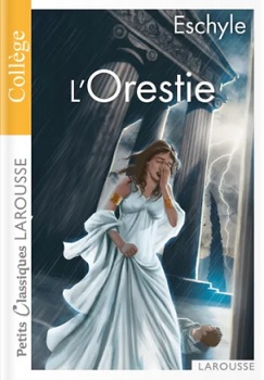 l-orestie-Eschyle-Larousse l-orestie-Eschyle-Larousse