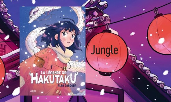 La légende de Hakutaku – BD jeunesse – Éditions Jungle
