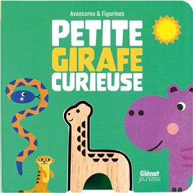 Petite-girafe-curieuse-aventures-figurines-Glenat-jeunesse Petite-girafe-curieuse-aventures-figurines-Glenat-jeunesse