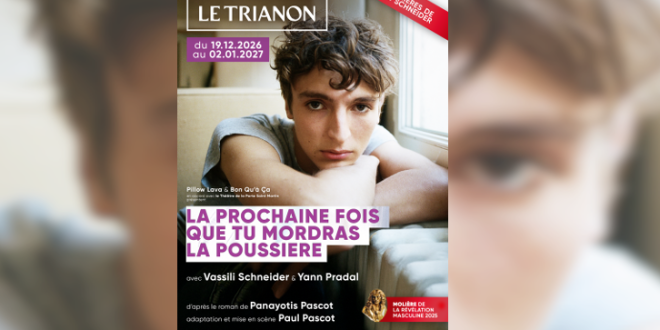 La prochaine fois que tu mordras la poussière : la pièce événement revient à Paris