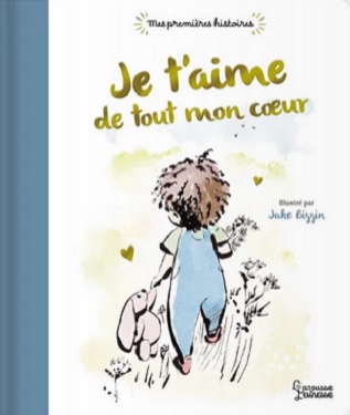 Je-t-aime-de-tout-mon-coeur-Larousse-jeunesse Je-t-aime-de-tout-mon-coeur-Larousse-jeunesse