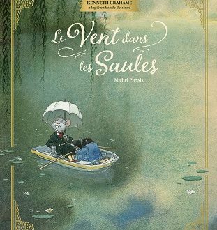 Le vent dans les saules – Ed. Delcourt