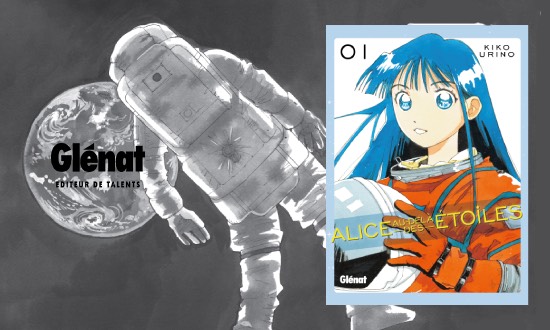 Alice au-delà des étoiles – Éditions Glénat Manga